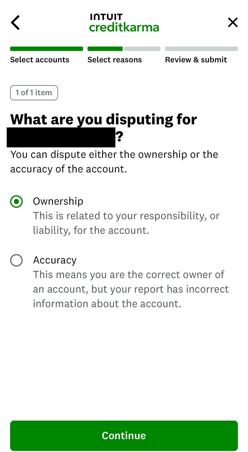 Dispute4 Screenshot of a question that asks you to specify what you're disputing within the Credit Karma App.